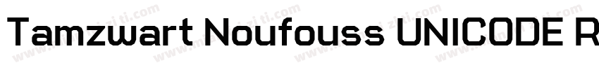 Tamzwart Noufouss UNICODE Regular字体转换